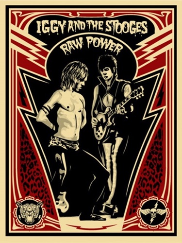 Iggy And The Stooges - Raw Power (First Edition) by Shepard Fairey