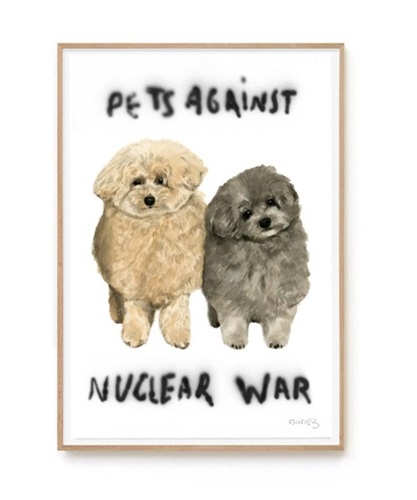 Pets Against Nuclear War  by Escif