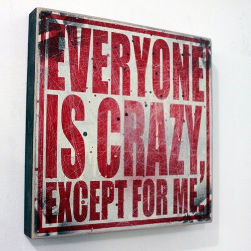 Everyone Is Crazy Except For Me  by Denial