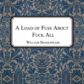 A Load Of Fuss About Fuck All by Connor Brothers