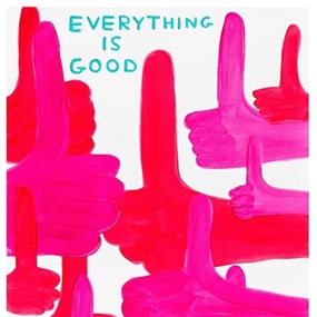 Everything Is Good by David Shrigley