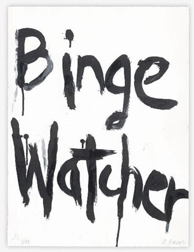 Binge Watcher  by Kim Gordon