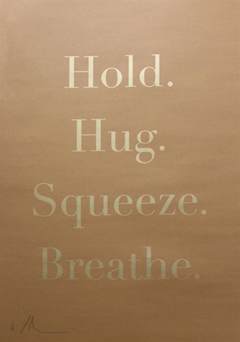 Hold. Hug. Squeeze. Breath. (Brown) by David Buonaguidi