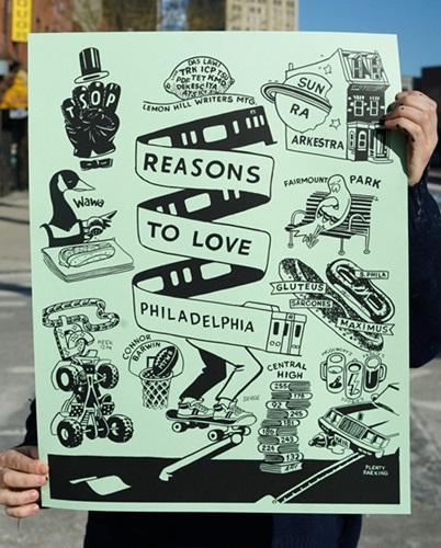 Reasons To Love Philadephia  by Steve Powers