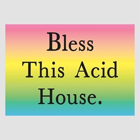 Bless This Acid House (2020 Edition) by Jeremy Deller