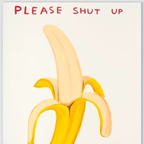 Please Shut Up (First Edition) by David Shrigley