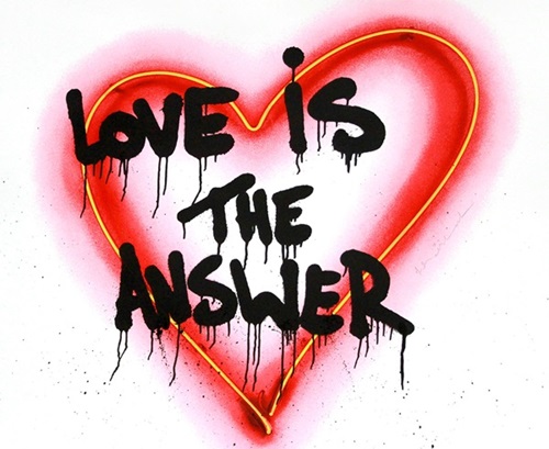 Speak From The Heart - Love Is The Answer  by Mr Brainwash