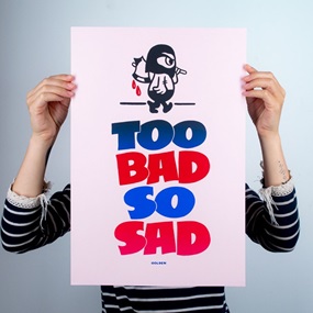 Too Bad So Sad (Printer