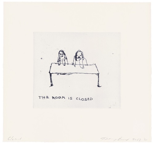 The Room Is Closed  by Tracey Emin