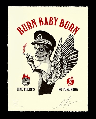 Burn Baby Burn  by Shepard Fairey