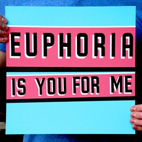 Euphoria Is You For Me by Steve Powers