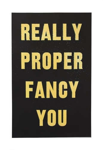 Really Proper Fancy You  by David Buonaguidi