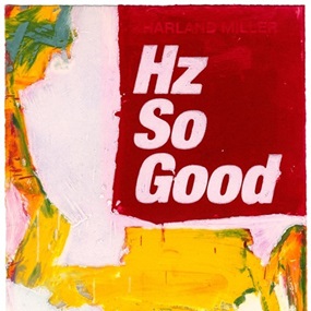Hz So Good by Harland Miller