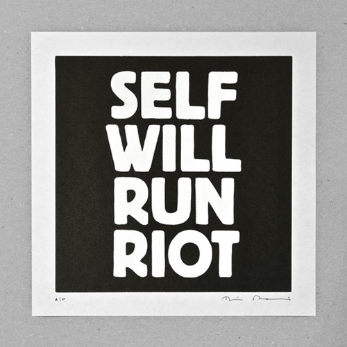 Self Will Run Riot  by Tim Fishlock