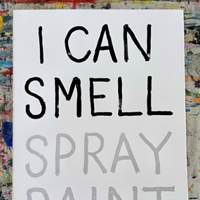 I Can Smell Spray Paint by Petro