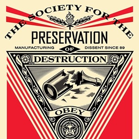 Society Of Destruction by Shepard Fairey