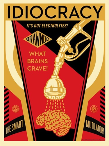 Idiocracy (First Edition) by Shepard Fairey
