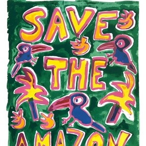 Save The Amazon by Katherine Bernhardt