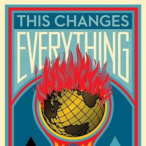 This Changes Everything by Shepard Fairey