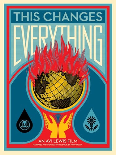 This Changes Everything  by Shepard Fairey