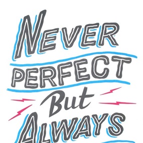 Never Perfect But Always Awesome by Ornamental Conifer