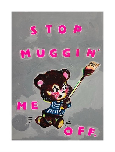 Stop Mugging Me Off  by Magda Archer