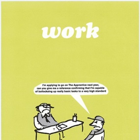 Work - Apprentice by Modern Toss