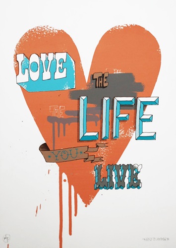 Love The Life You Live  by Word To Mother