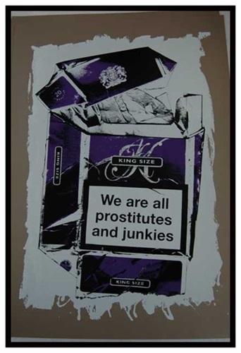 We Are All Prostitutes And Junkies  by K-Guy