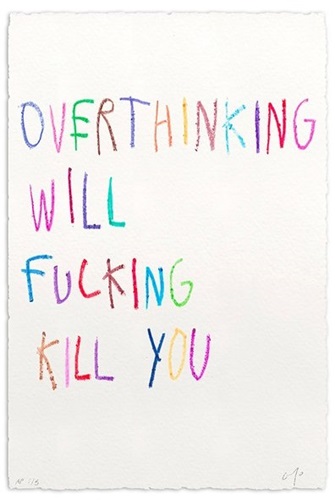 Overthinking Will Fucking Kill You (Timed Edition) by CB Hoyo