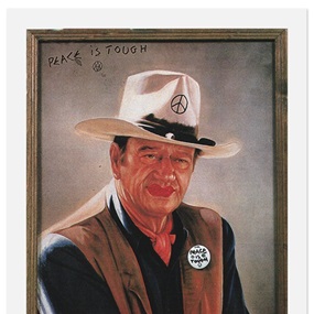 John Wayne - Peace Is Tough (2018 Signed Edition) by Jamie Reid