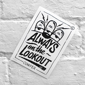 Always On The Lookout (First Edition) by Ornamental Conifer