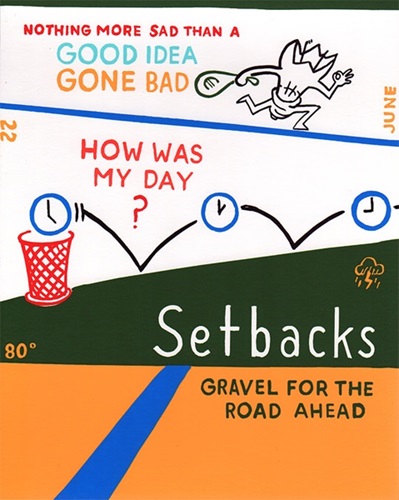 Setbacks Are Gravel For The Road Ahead  by Steve Powers