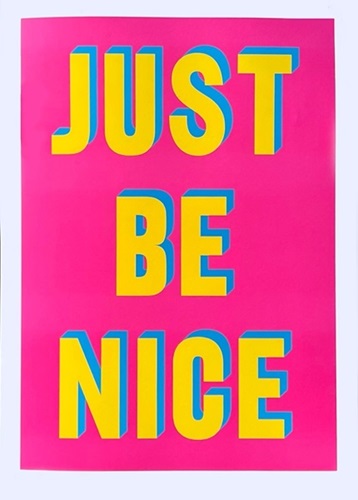Just Be Nice  by David Buonaguidi