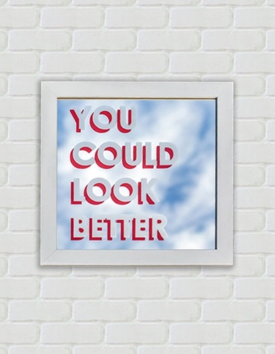 You Could Look Better  by Mobstr