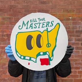 Kill Your Masters (First Edition) by Esteban whiteside