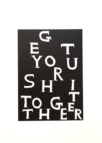 Linocut (Get Your Shit Together) (First Edition) by David Shrigley