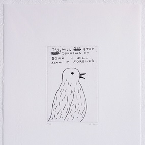 Etching (You Will Not Stop...) by David Shrigley