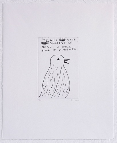 Etching (You Will Not Stop...)  by David Shrigley