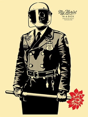 My Florist Is A Dick  by Shepard Fairey