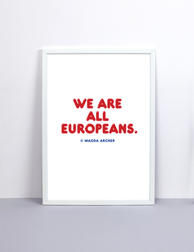 We Are All Europeans  by Magda Archer