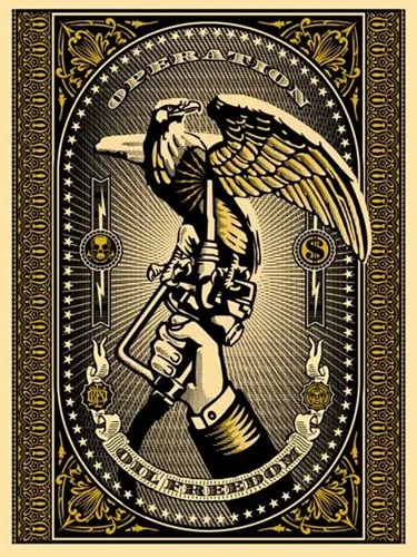 Operation Oil Freedom (Gold) by Shepard Fairey