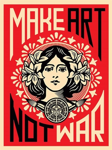 Make Art Not War (Peace Girl)  by Shepard Fairey