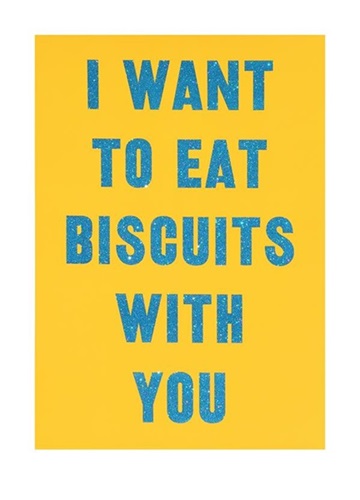 I Want To Eat Biscuits With You (Small - Blue Glitter) by David Buonaguidi