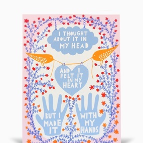 I Thought About It In My Head And Felt It In My Heart, But I Made It With My Hands by Rob Ryan