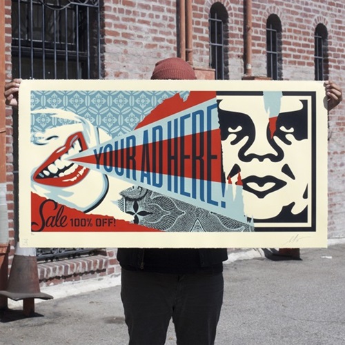 Your Ad Here  by Shepard Fairey