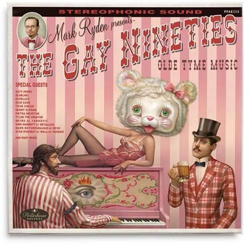 The Gay Nineties Old Tyme Music (Vinyl Record) by Mark Ryden