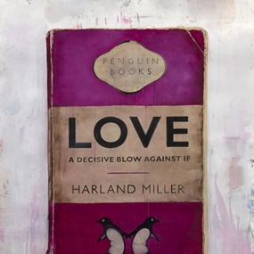 Love, A Decisive Blow Against If by Harland Miller