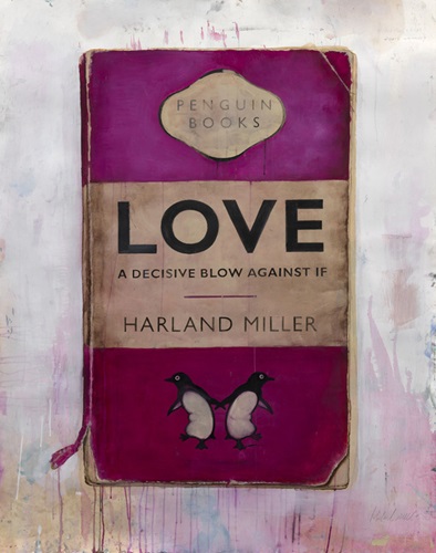 Love, A Decisive Blow Against If  by Harland Miller