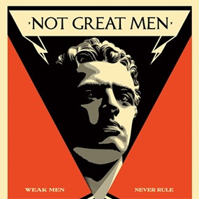 Not Great Men by Shepard Fairey